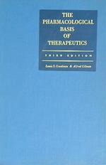 The Pharmacological Basis of Therapeutics. Third Edition 