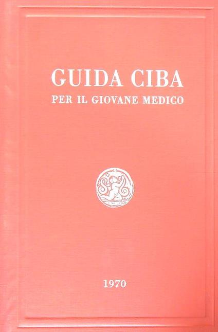 Guida Ciba per il giovane medico 1970 - V. Ghetti - copertina