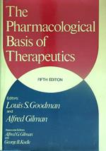 The Pharmacological Basis of Therapeutics. Fifth edition