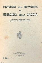 Protezione della selvaggina ed esercizio della caccia. Testo unico 5 /1939