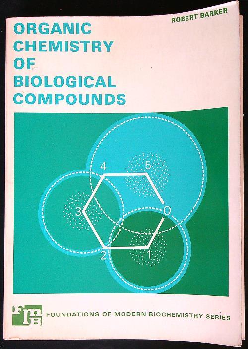 Organic chemistry of biological compounds  - Robert Barker - copertina