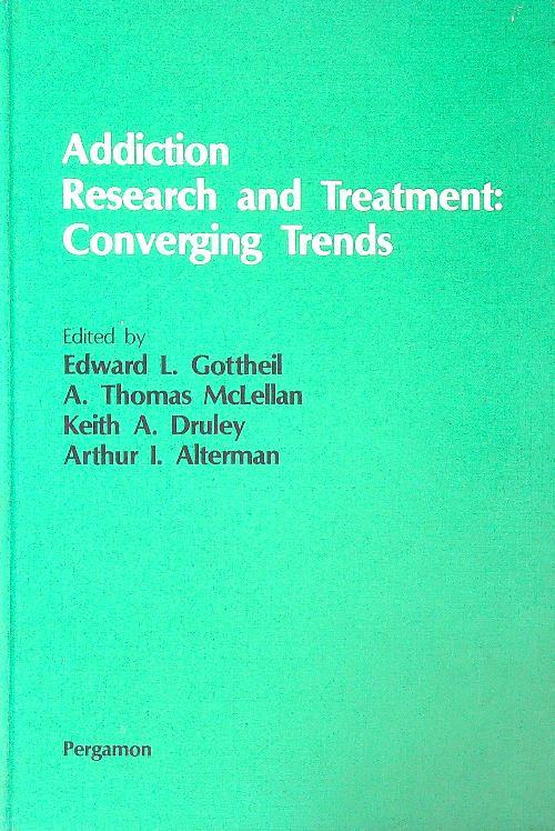 Addiction Research and Treatment: Converging Trends - copertina