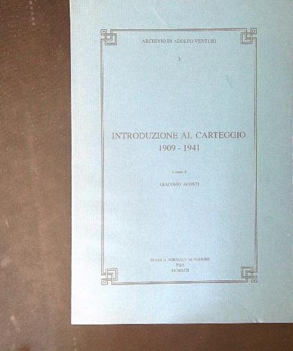 Introduzione al Carteggio 1909 - 1941 - Giacomo Agosti - copertina