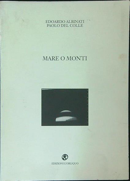 Mare o Monti - Edoardo Albinati - copertina