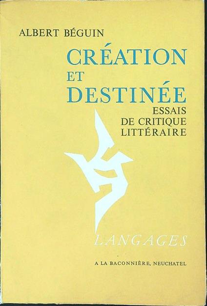 Crèation et destinèe - Albert Beguin - copertina