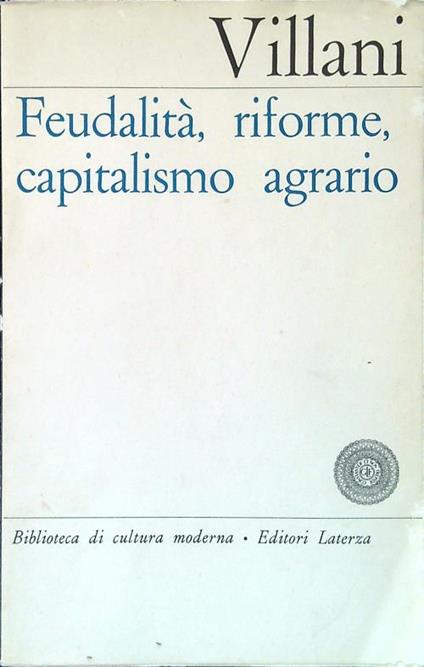 Feudalità, riforme, capitalismo agrario - Pasquale Villani - copertina