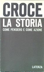 La storia come pensiero e come azione