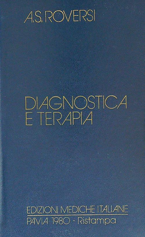 Diagnostica e terapia. 1980 Ristampa - A.S. Roversi - copertina