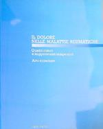 Il Dolore nelle Malattie Reumatiche. Quadri Clinici e Suggerimenti Terapeutici. Arto Superiore