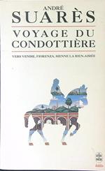 Voyage du condottiere