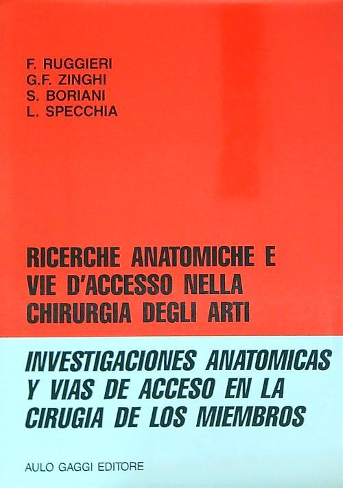 Ricerche anatomiche e vie d'accesso in chiurgia degli arti - copertina