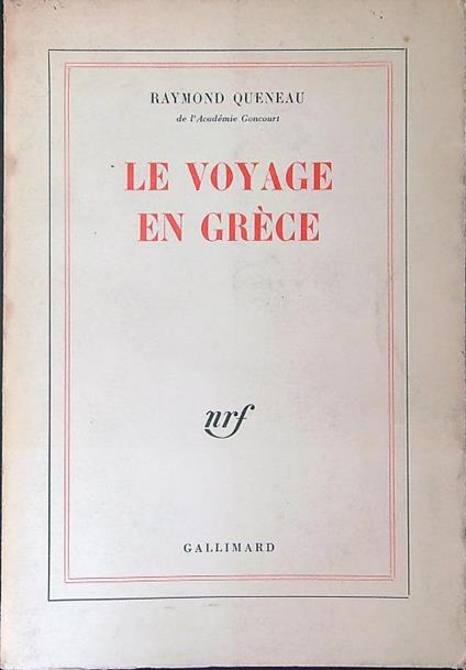 Le  voyage en Grece - Raymond Queneau - copertina