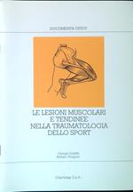 Le lesioni muscolari e tendinee nella traumatologia dello sport