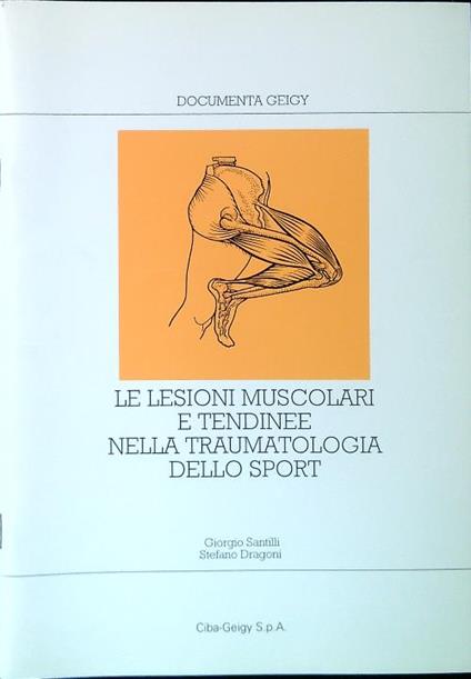 Le lesioni muscolari e tendinee nella traumatologia dello sport - copertina