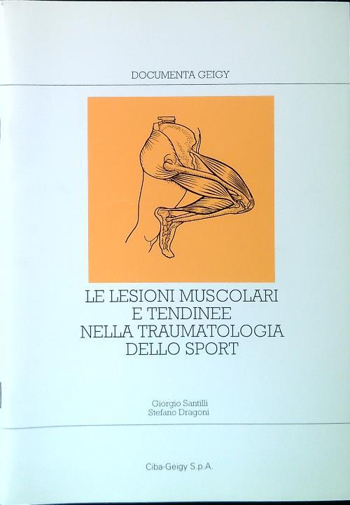 Le lesioni muscolari e tendinee nella traumatologia dello sport - copertina