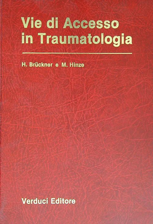 Vie d'accesso in traumatologia - H. Bruckner - copertina