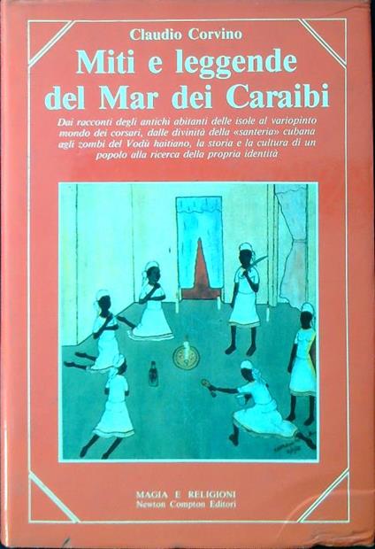 Miti e leggende del Mar dei Caraibi - Claudio Corvino - copertina