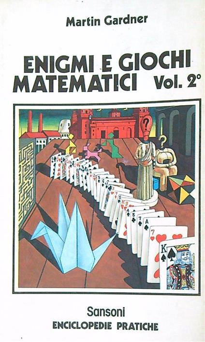 Enigmi e giochi matematici. Vol 2 - Martin Gardner - copertina