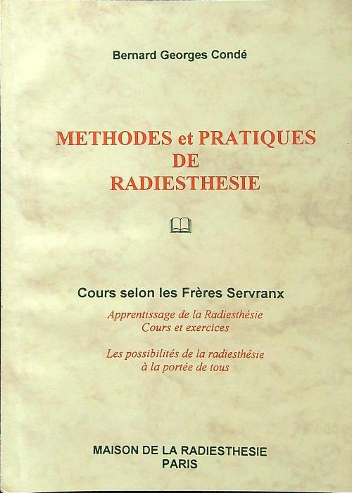 Methodes et pratiques de radiesthesie - Bernard Georges Conde' - copertina