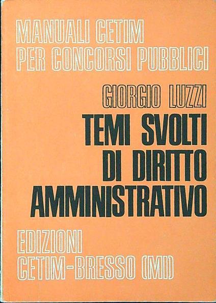 Temi svolti di diritto amministrativo - Giorgio Luzzi - copertina