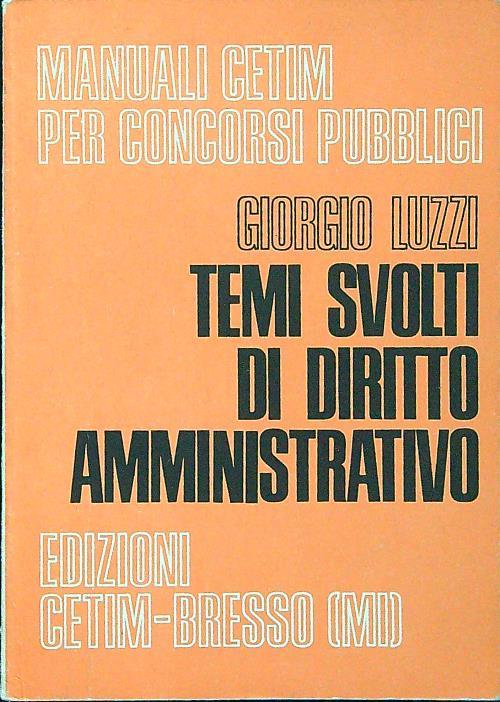 Temi svolti di diritto amministrativo - Giorgio Luzzi - copertina