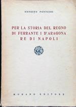 Per la storia del regno di Ferrante I d'Aragona re di Napoli