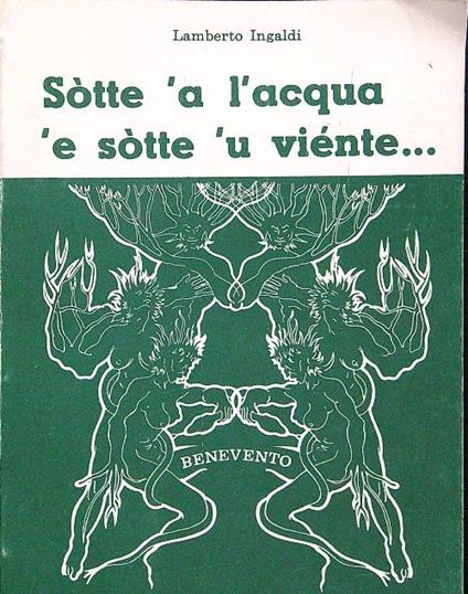 Sotte' 'a l'acqua 'e sotte 'u viente... - Lamberto Ingaldi - copertina