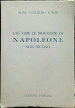 Ciò che le biografie di Napoleone non dicono