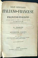 Gran dizionario italiano-francese e francese-italiano