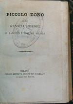 Piccolo dono alle gentili signore di racconti e novelle bizzarre