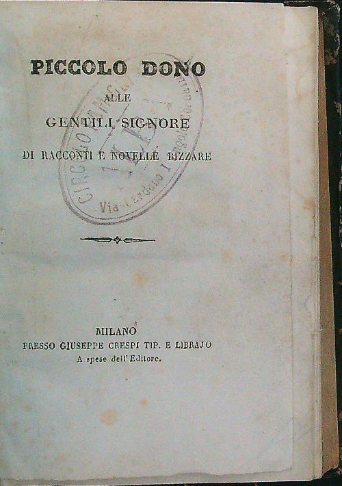 Piccolo dono alle gentili signore di racconti e novelle bizzarre - copertina