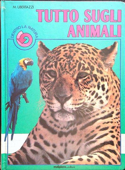 Tutto sugli animali - M. Ubertazzi - copertina