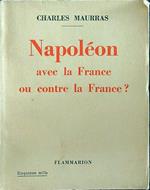 Napoleon avec la France ou contre la France?