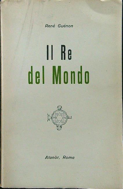 Il re del mondo - Renè Guenon - copertina