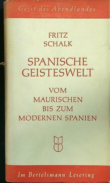 Spanische geisteswelt - Fritz Schalk - copertina