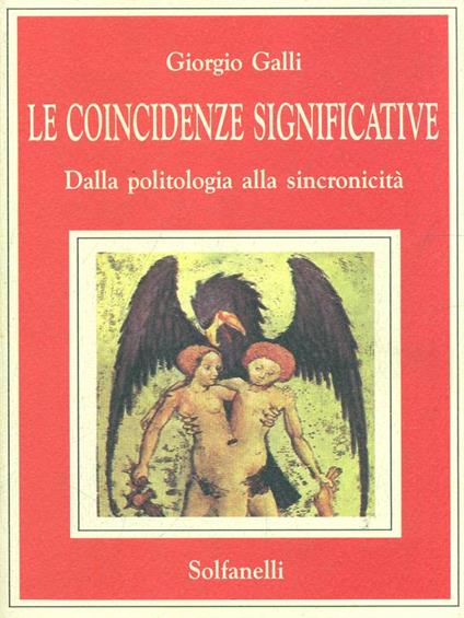 Le coincidenze significative - Giorgio Galli - copertina