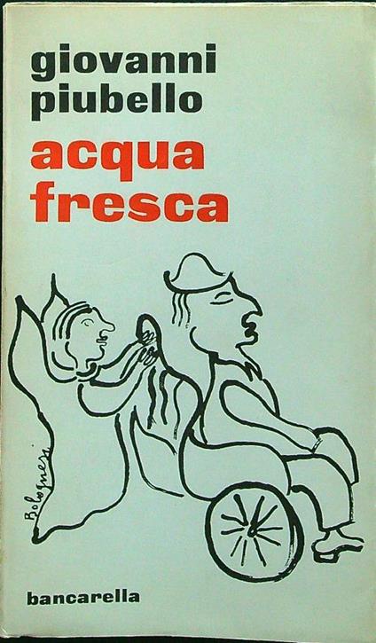 Acqua fresca - Giovanni Piubello - copertina