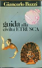 Guida alla civiltà etrusca