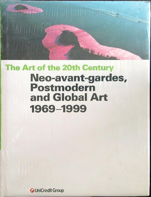 Neo-avant-gardes, postmodern and global art 1969-1999