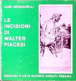 Le incisioni di Walter Piacesi - Copia non numerata