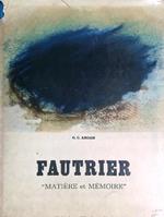 Fautrier. Matiere et memoire