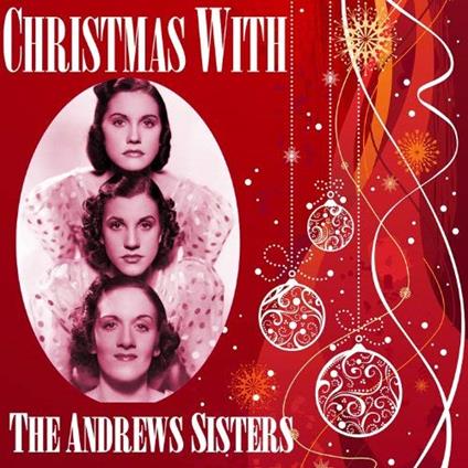 Christmas With Andrews Sisters - CD Audio di Andrews Sisters