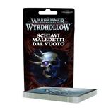 Warhammer Underworlds - Wyrdhollow - Voidcursed Thralls Rivals Deck (Italiano)