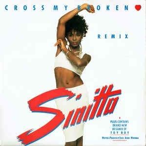 Cross My Broken Heart (Remix) - Vinile 7'' di Sinitta