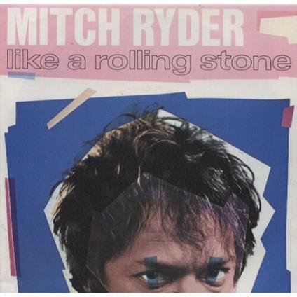 Like A Rolling Stone - Vinile LP di Mitch Ryder