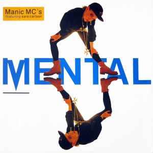 Manic MC's Featuring Sara Carlson: Mental - Vinile LP