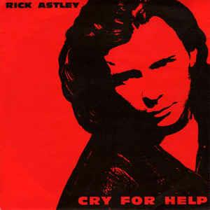 Cry For Help - Vinile 7'' di Rick Astley