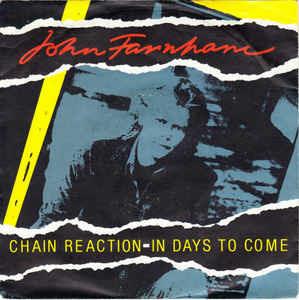 Chain Reaction - In Days To Come - Vinile 7'' di John Farnham