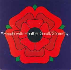 M People With Heather Small: Someday - Vinile 7''