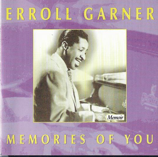 Memories of You - CD Audio di Erroll Garner